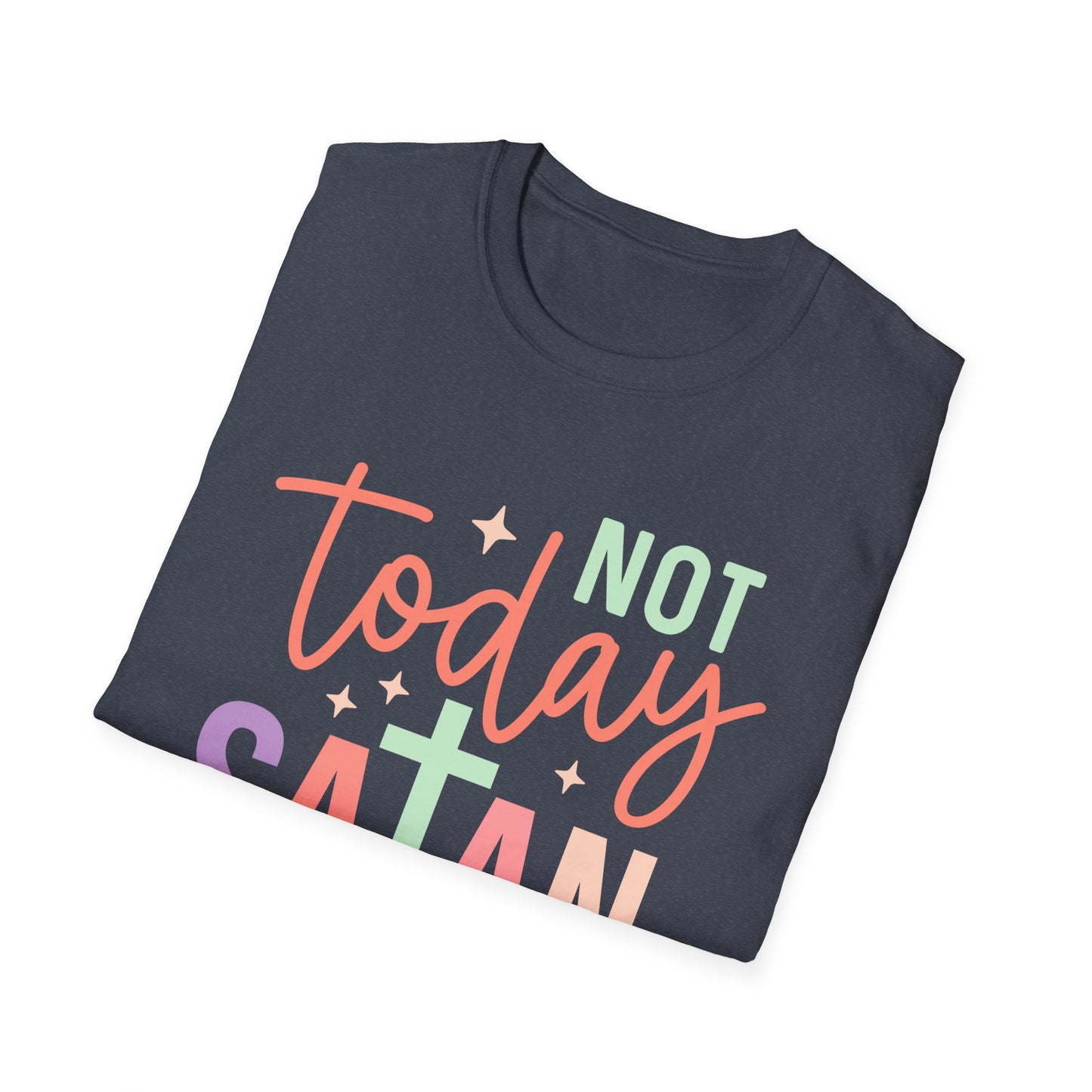 Not Today Satan T-Shirt