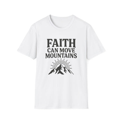 Faith Can Move Mountains T-Shirt