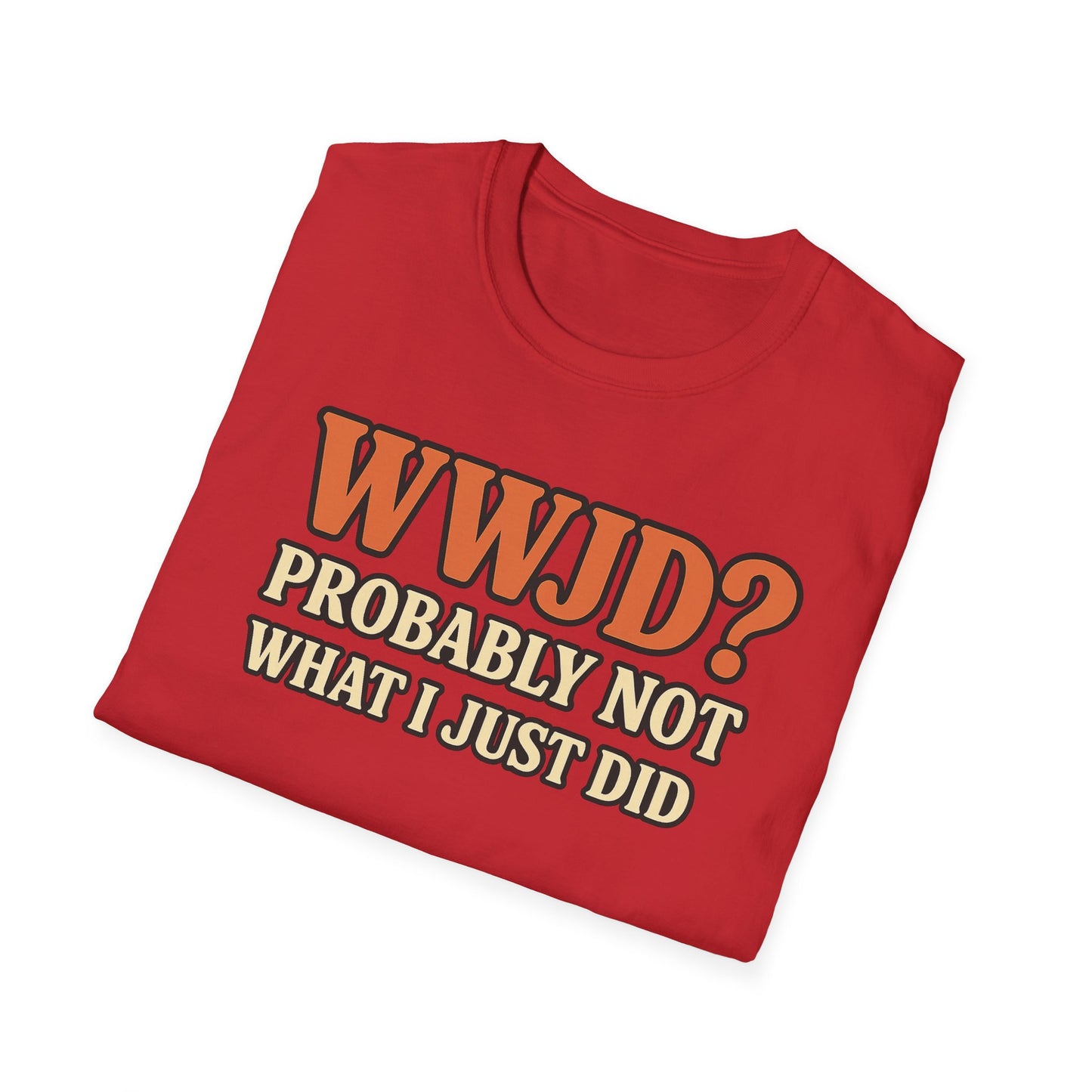 WWJD? T-Shirt