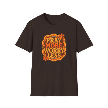 Pray More, Worry Less T-Shirt