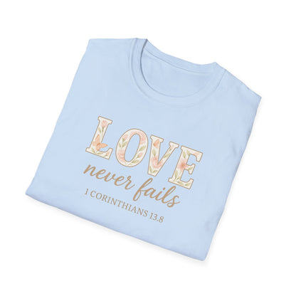 Love Never Fails T-Shirt