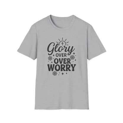 Glory Over Worry T-Shirt