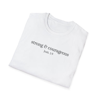 Strong & Courageous T-Shirt