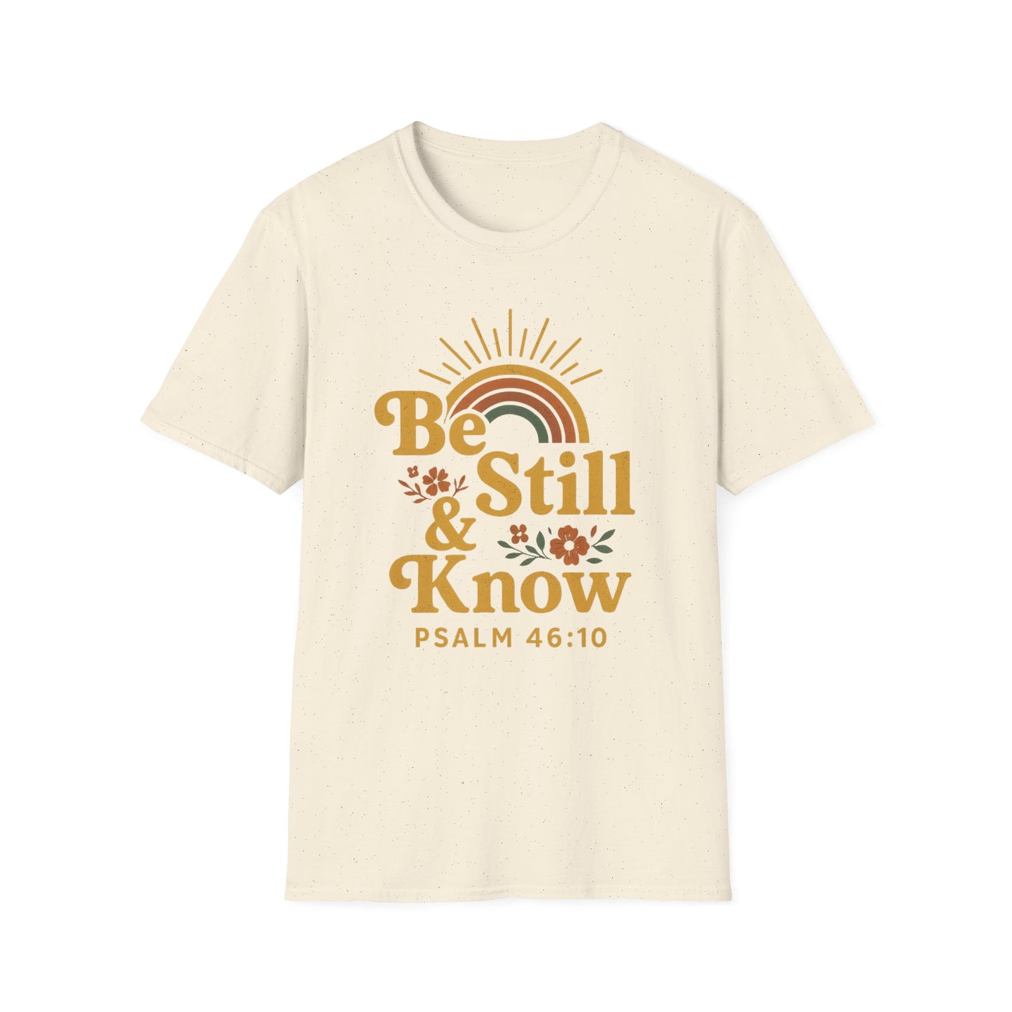 Be Still & Know T-Shirt