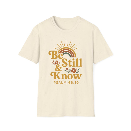 Be Still & Know T-Shirt