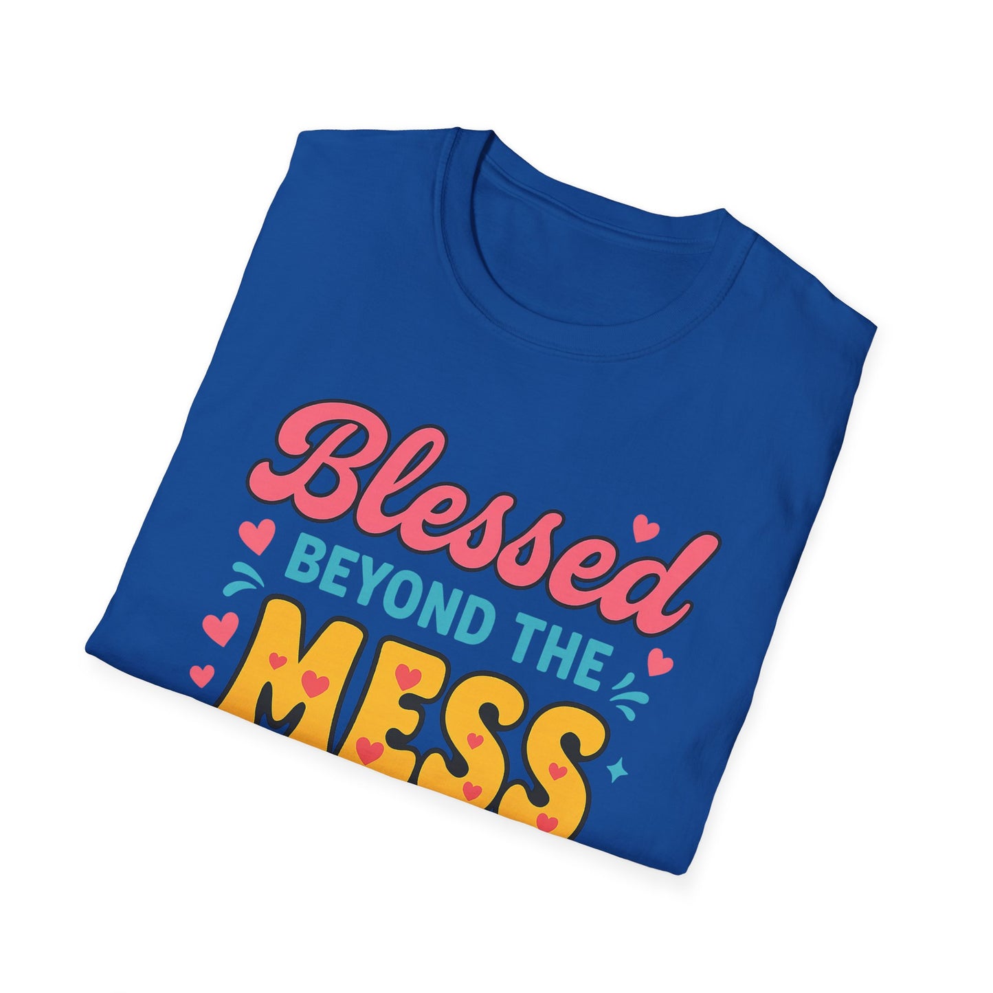 Beyond the Mess T-Shirt
