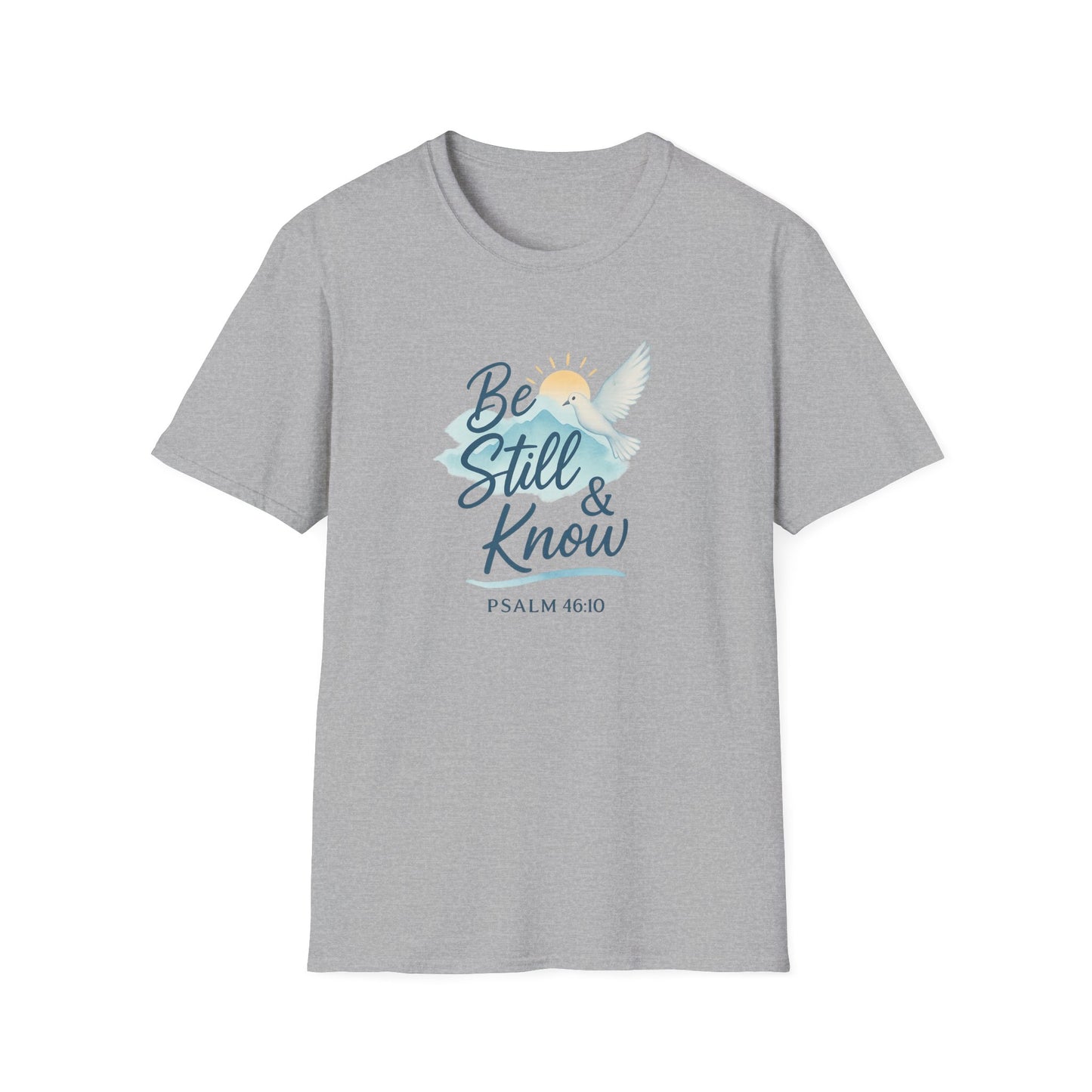 Be Still & Know T-Shirt