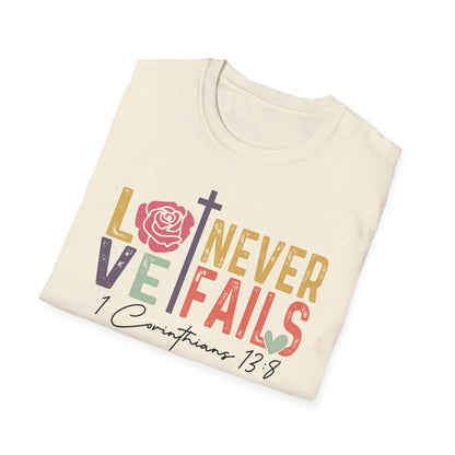 Love Never Fails T-Shirt