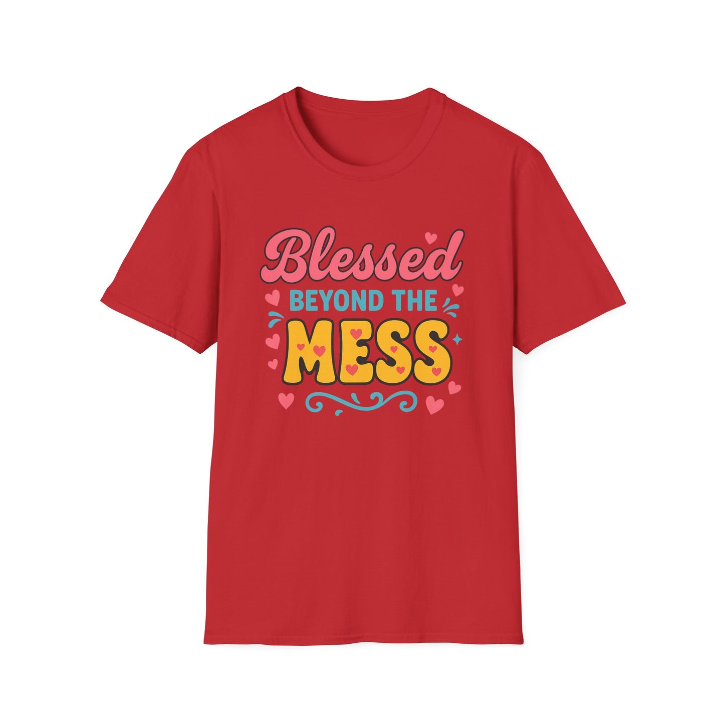 Beyond the Mess T-Shirt
