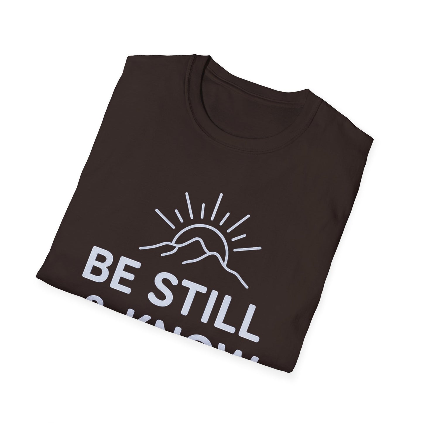Be Still & Know T-Shirt