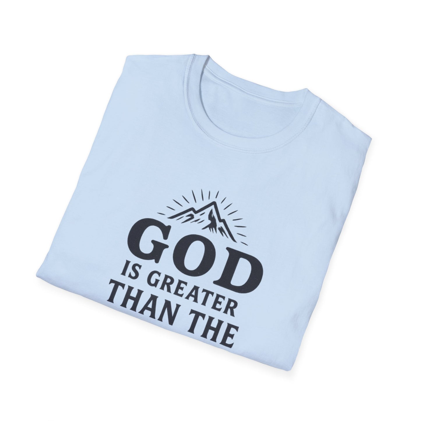 God Is Greater T-Shirt