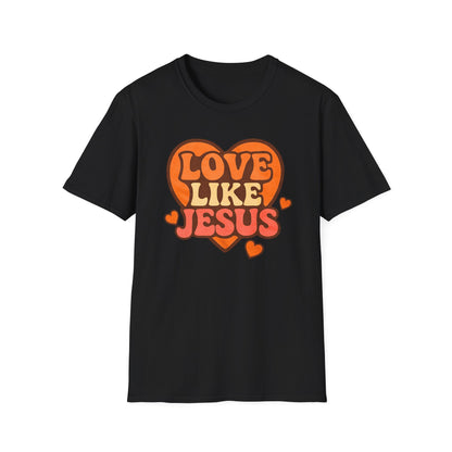 Love Like Jesus T-Shirt
