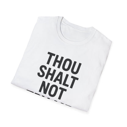 Thou Shalt Not Try Me T-Shirt