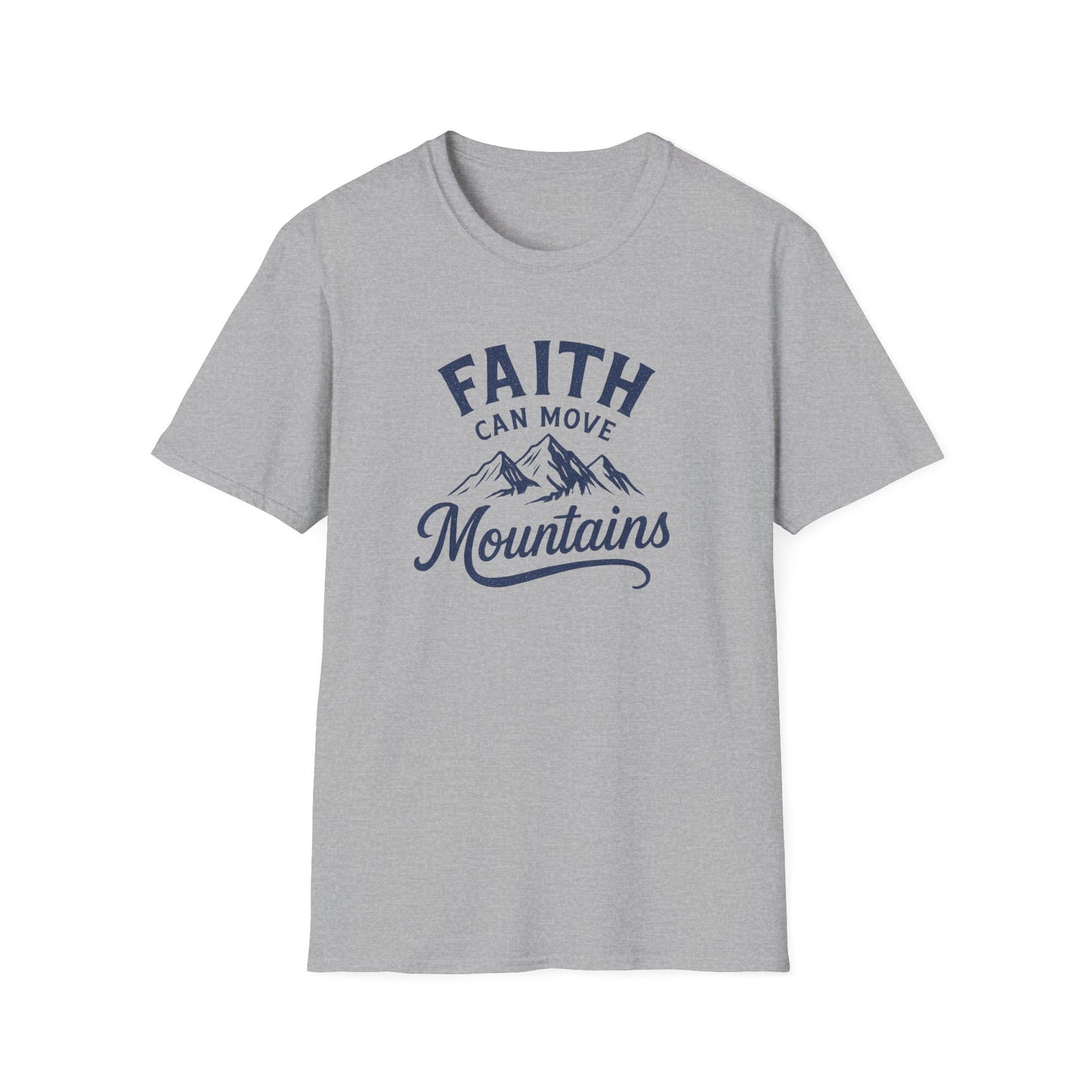 Faith Can Move Mountains T-Shirt