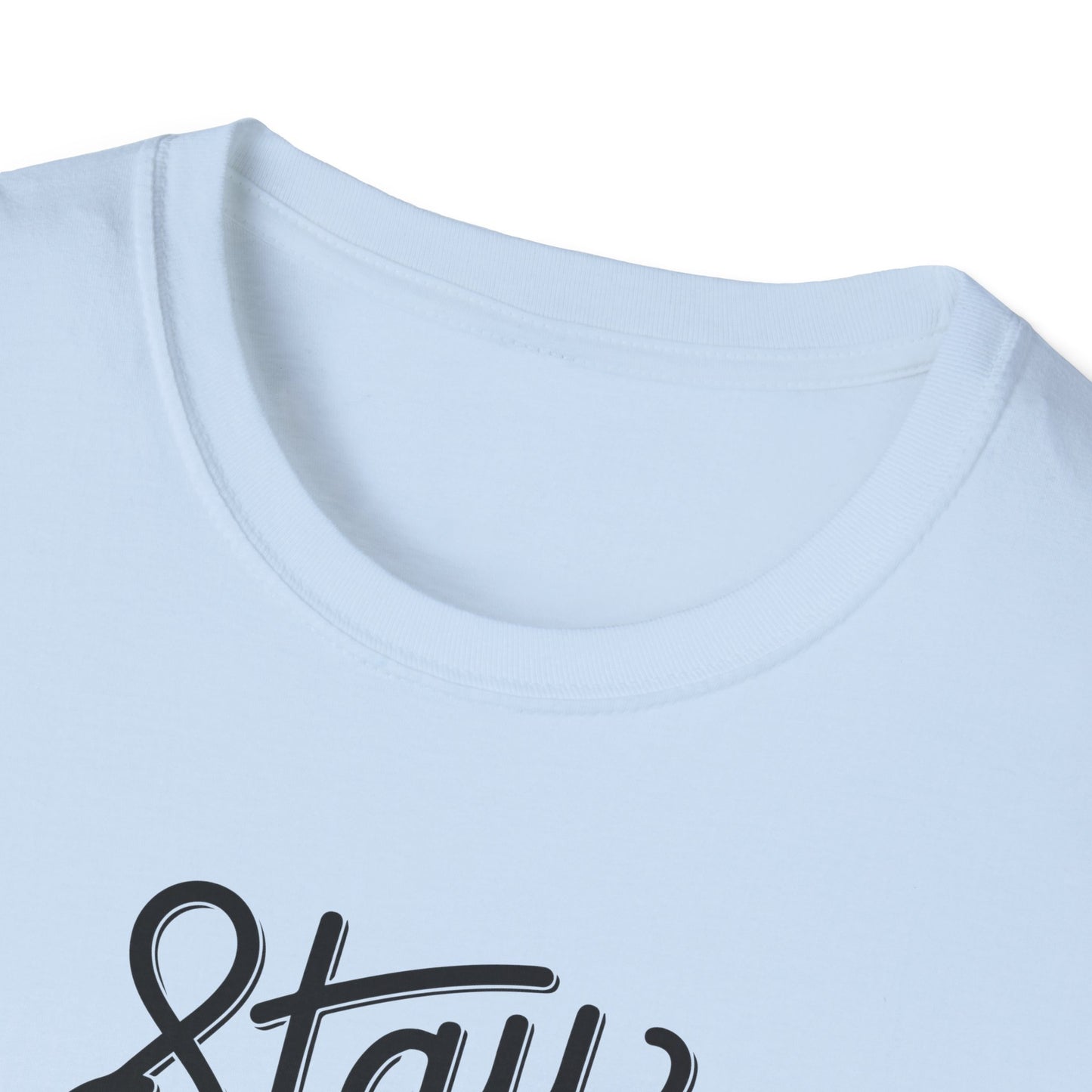 Stay Fearless T-Shirt