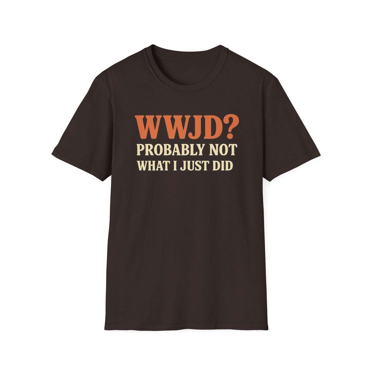 WWJD? T-Shirt