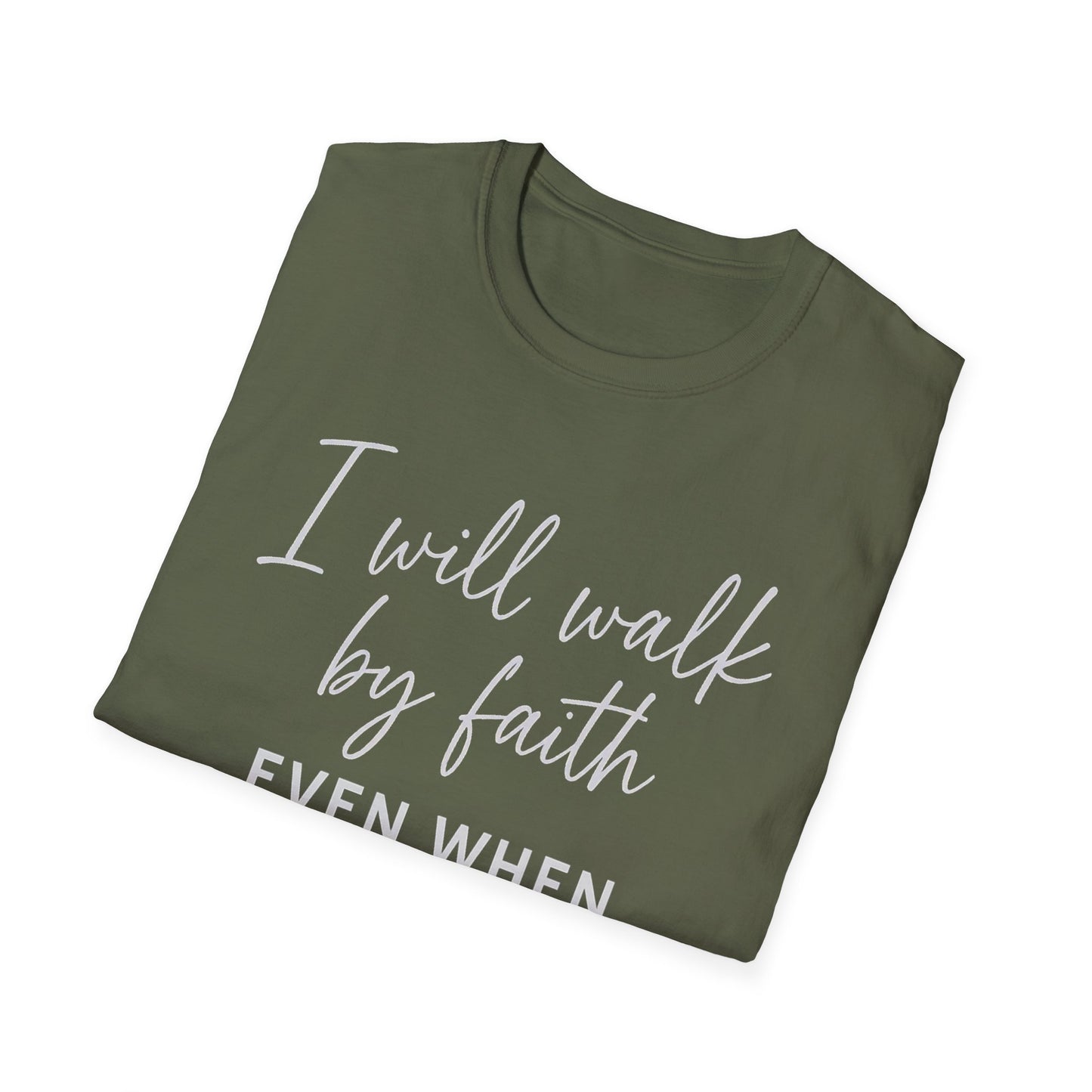 Walk By Faith T-Shirt