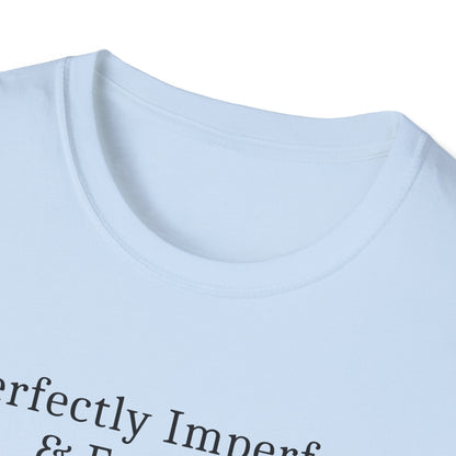 Perfectly Imperfect T-Shirt