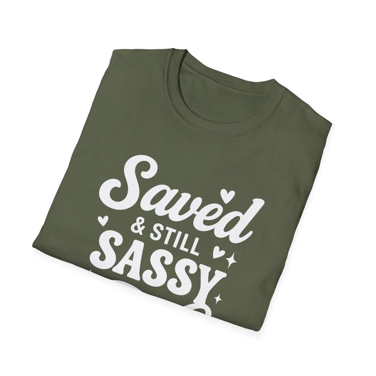 Saved & Still Sassy T-Shirt