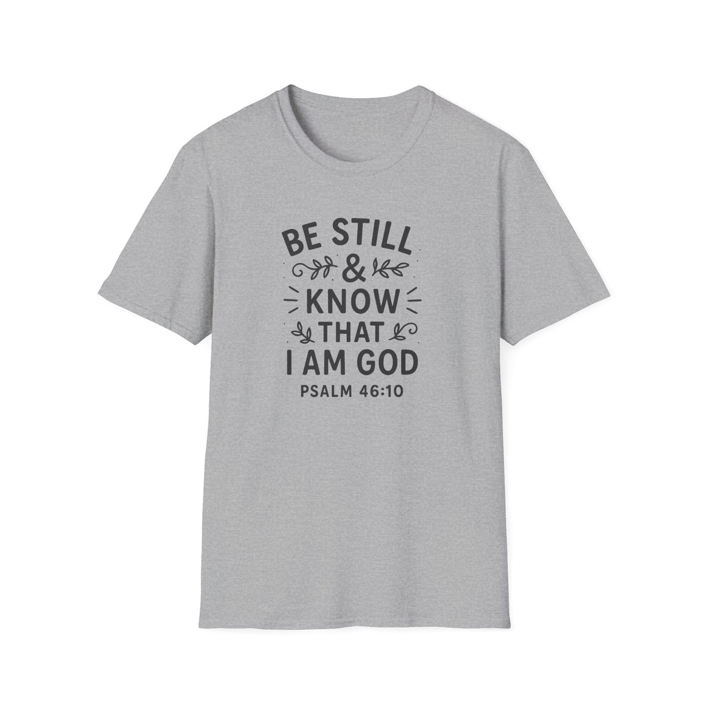 Be Still & Know T-Shirt