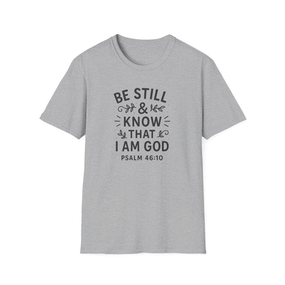 Be Still & Know T-Shirt