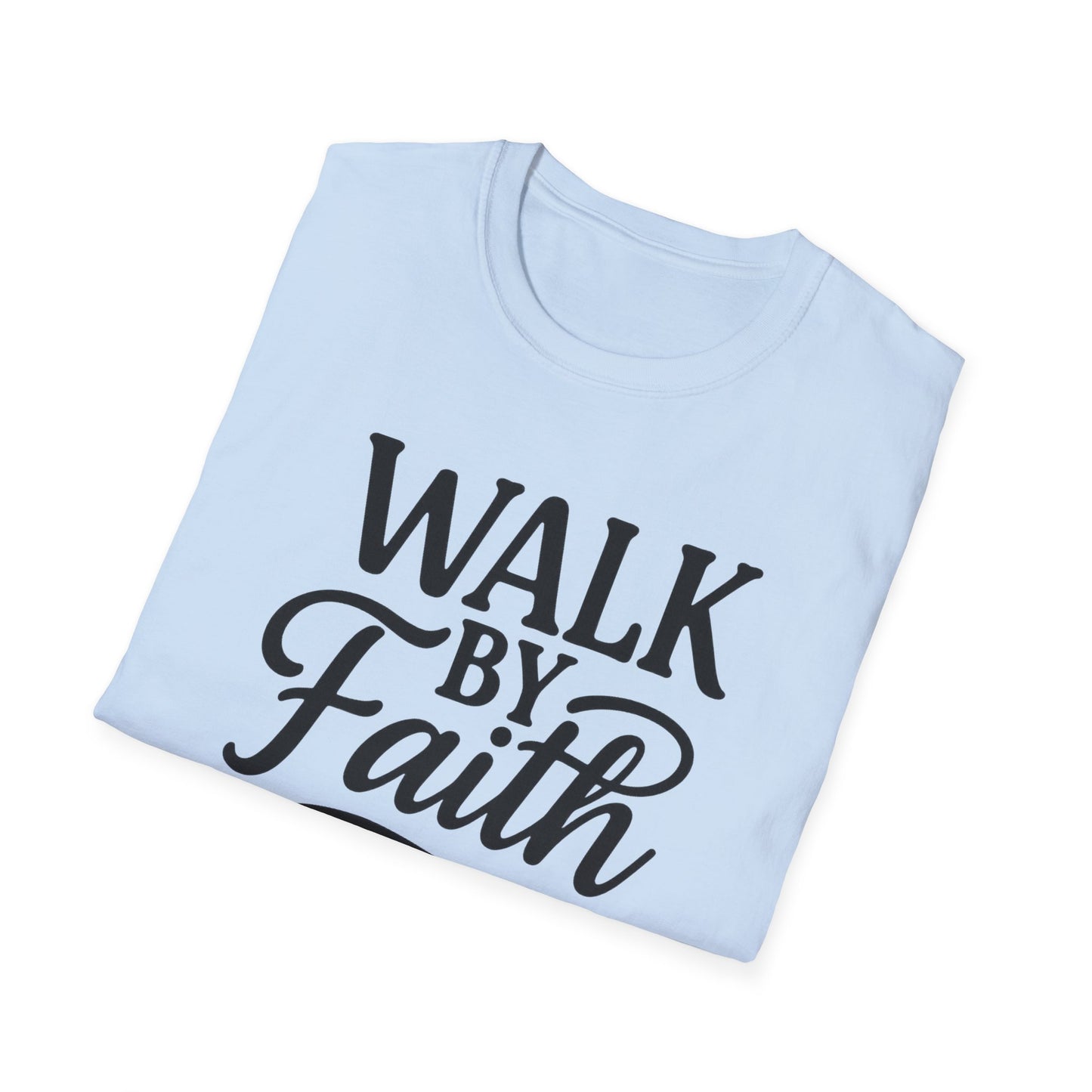 Walk by Faith T-Shirt