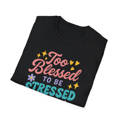 Too Blessed T-Shirt