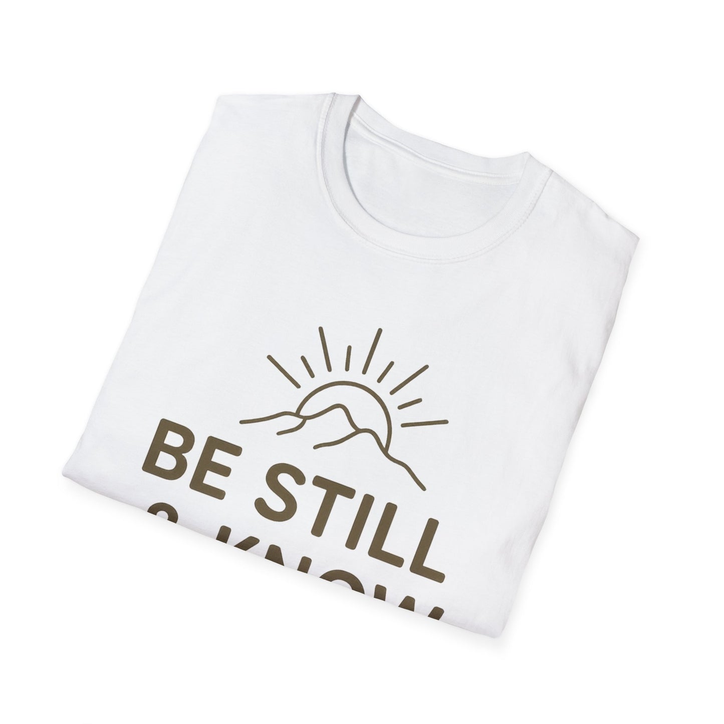 Be Still & Know T-Shirt