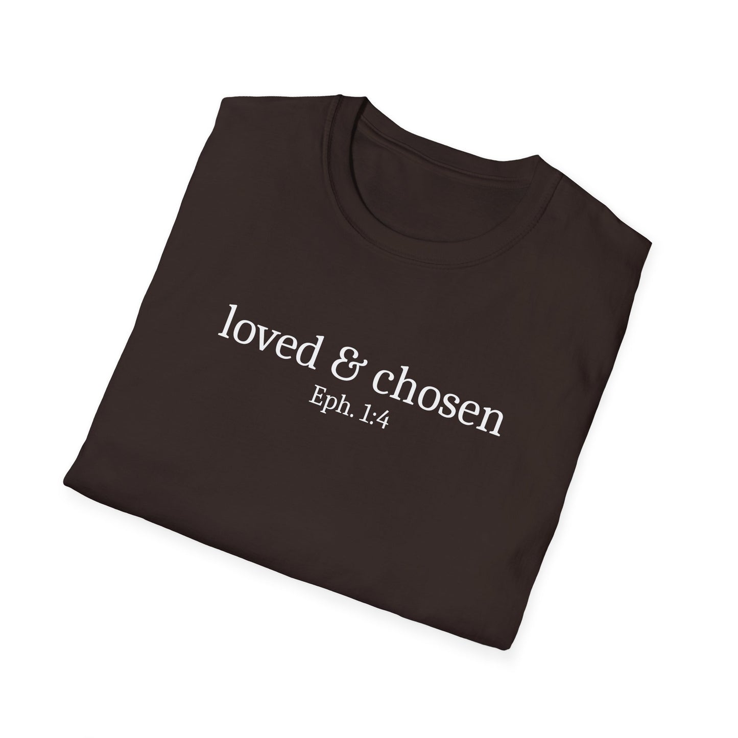 Loved & Chosen T-Shirt