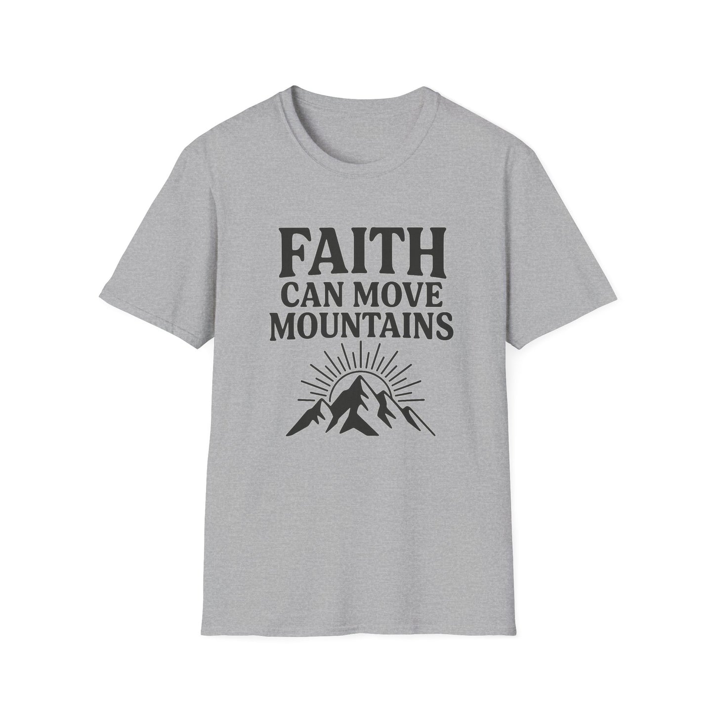 Faith Can Move Mountains T-Shirt
