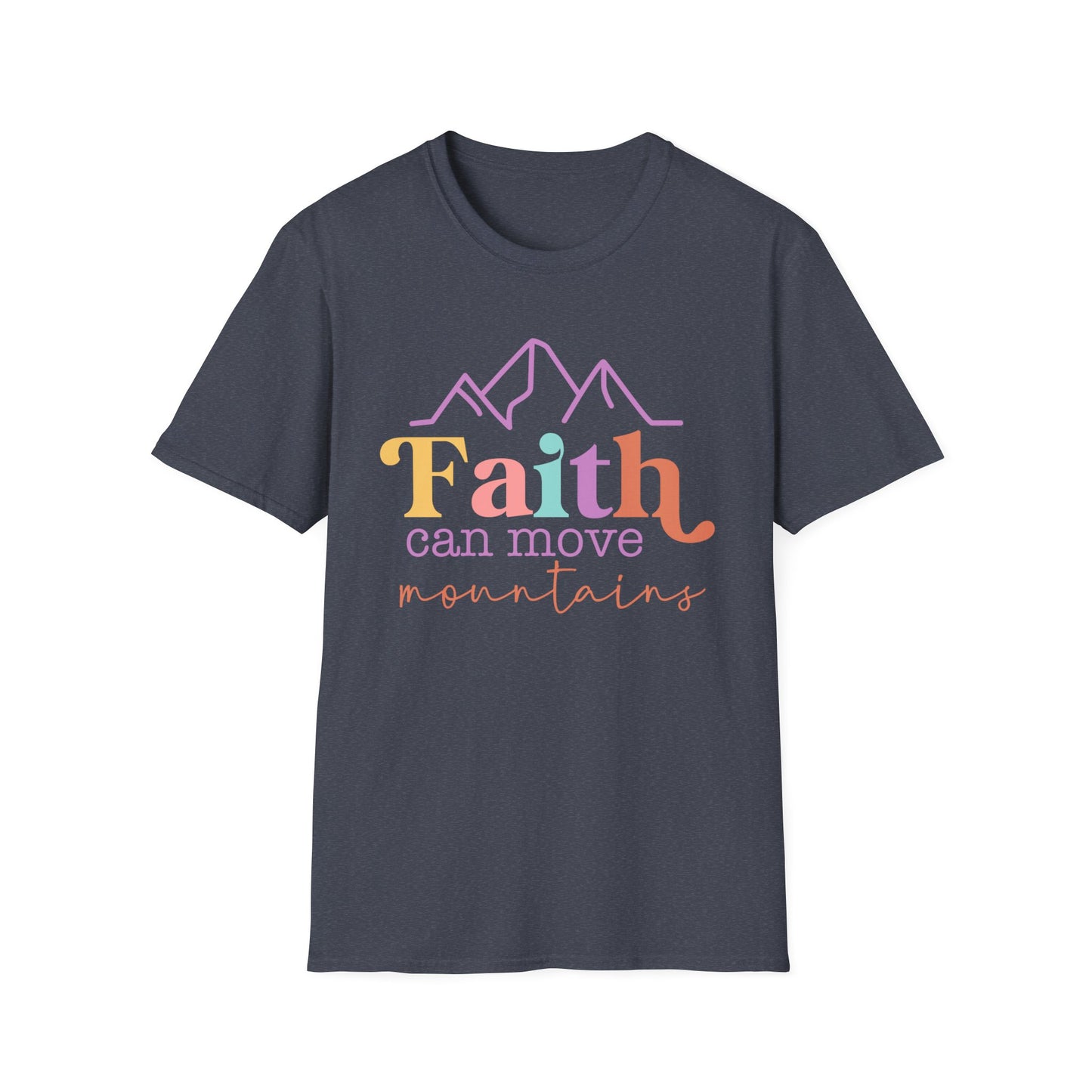 Faith Can Move Mountains T-Shirt