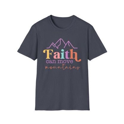 Faith Can Move Mountains T-Shirt