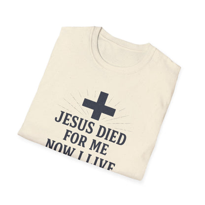 Jesus Died for Me T-Shirt