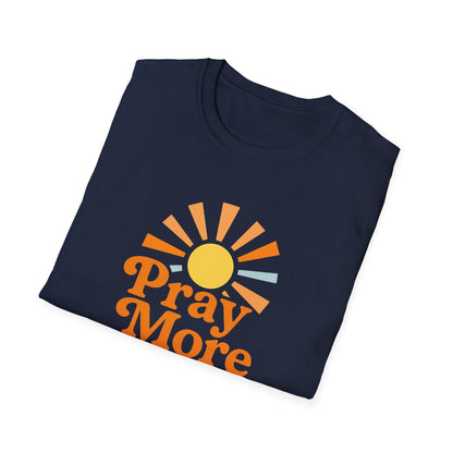 Pray More, Worry Less T-Shirt