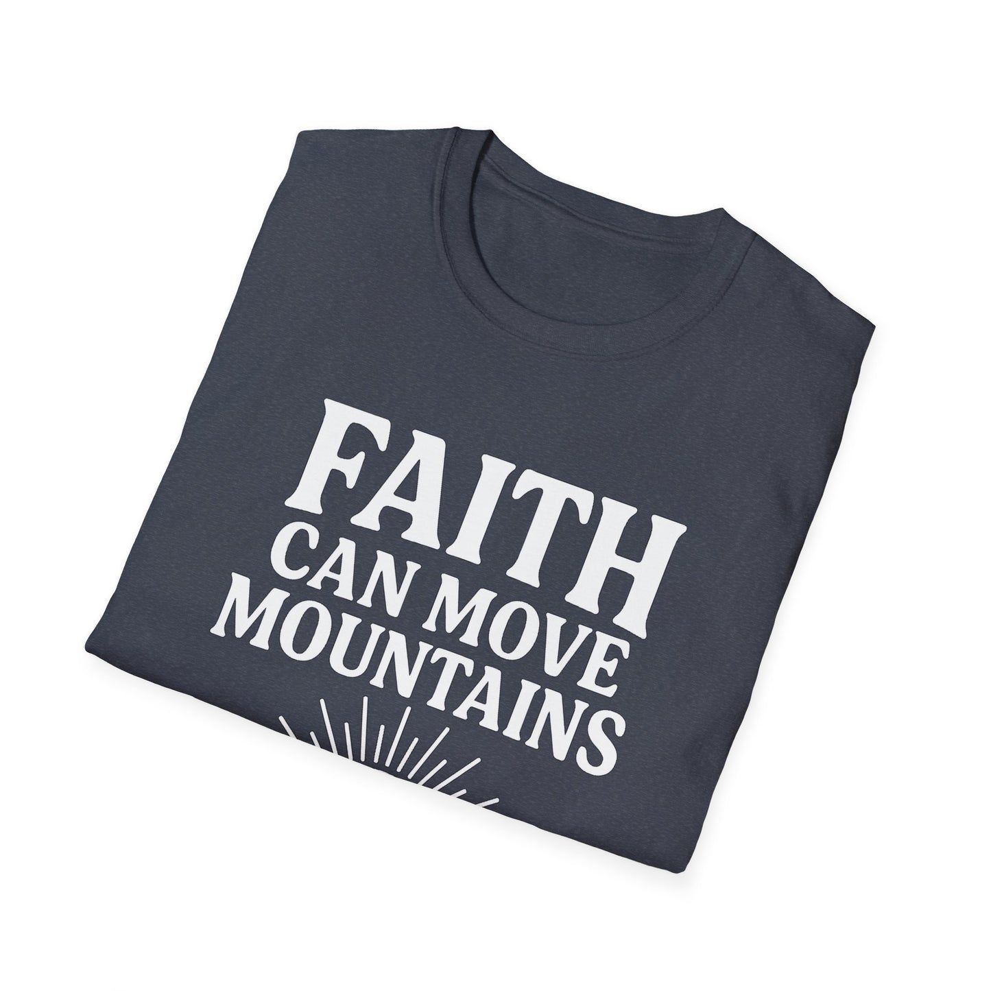 Faith Can Move Mountains T-Shirt