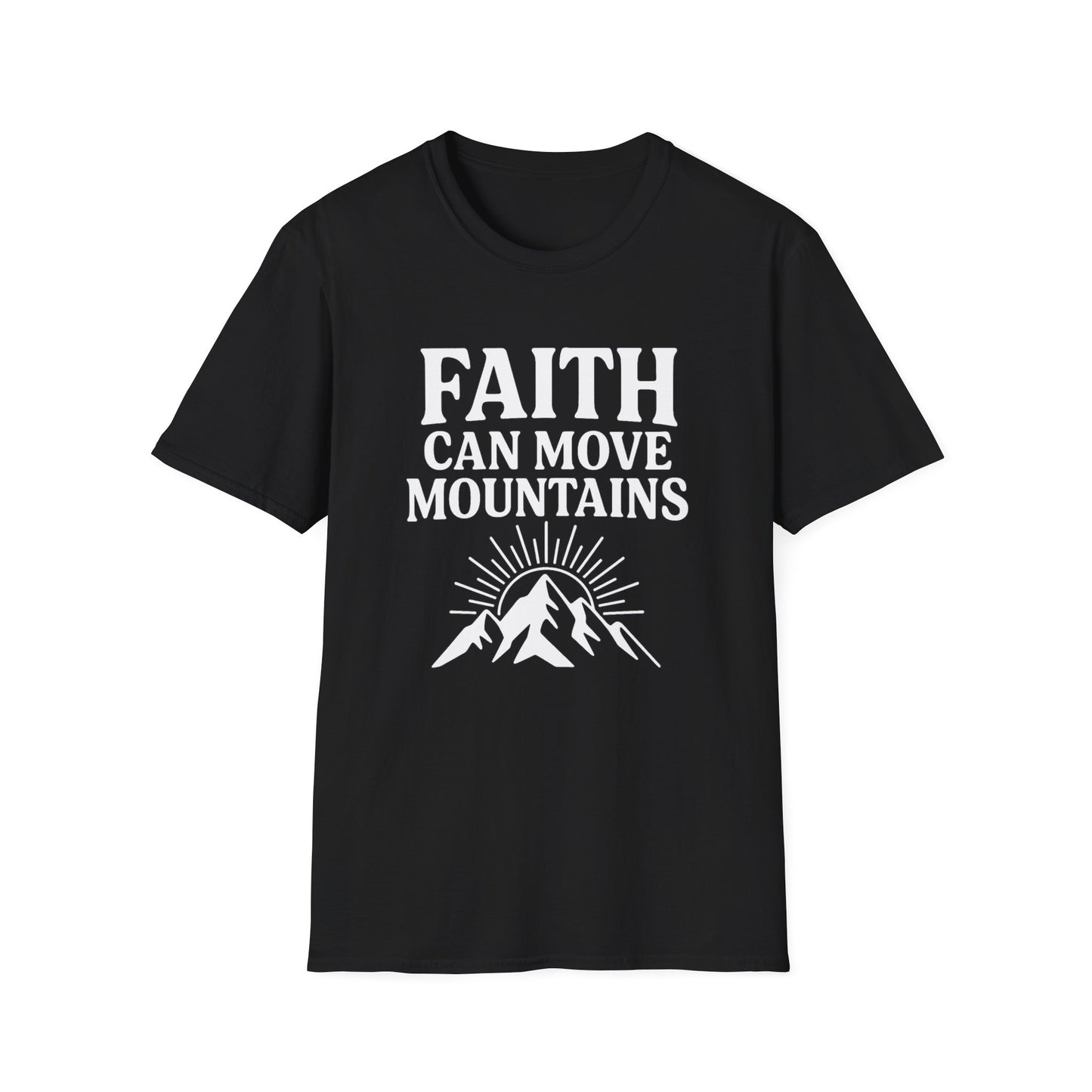 Faith Can Move Mountains T-Shirt