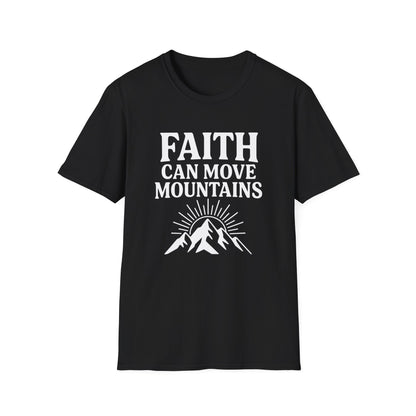 Faith Can Move Mountains T-Shirt