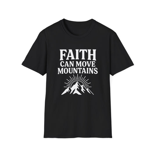 Faith Can Move Mountains T-Shirt