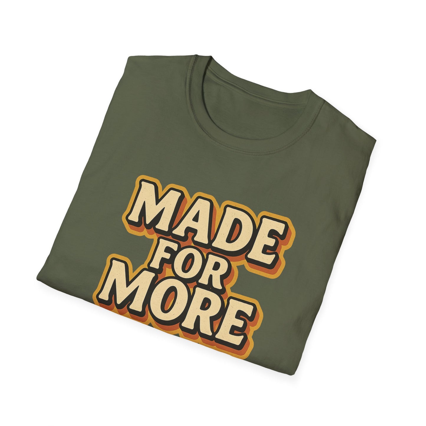 Made for More T-Shirt