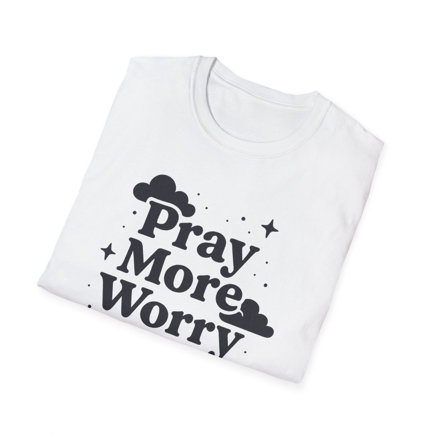 Pray More, Worry Less T-Shirt