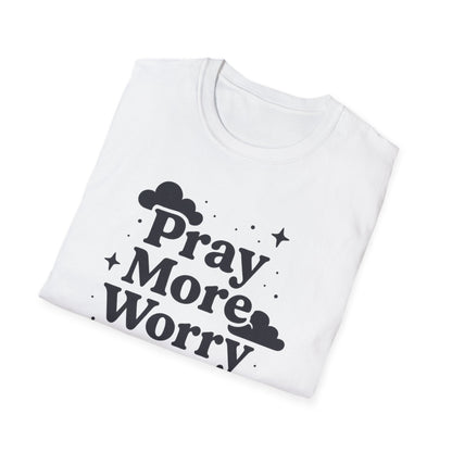Pray More, Worry Less T-Shirt