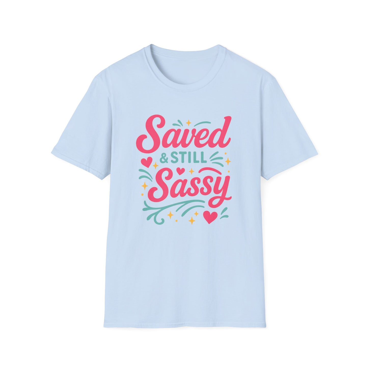 Still Sassy T-Shirt