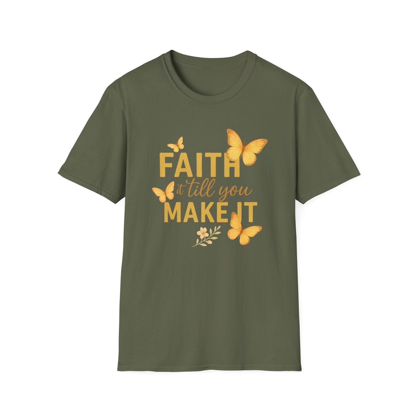 Faith It T-Shirt