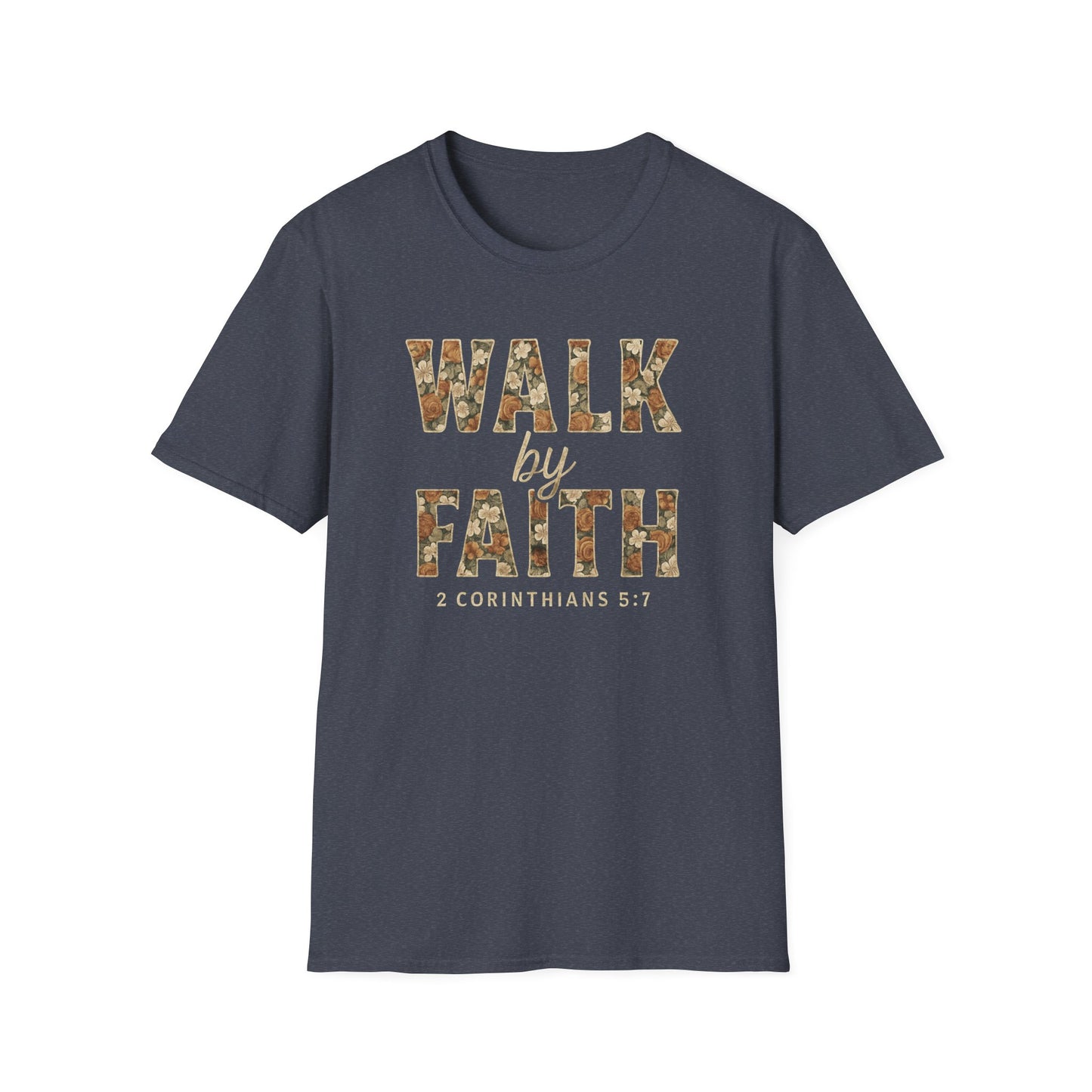 Walk By Faith T-Shirt
