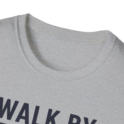 Walk By Faith T-Shirt