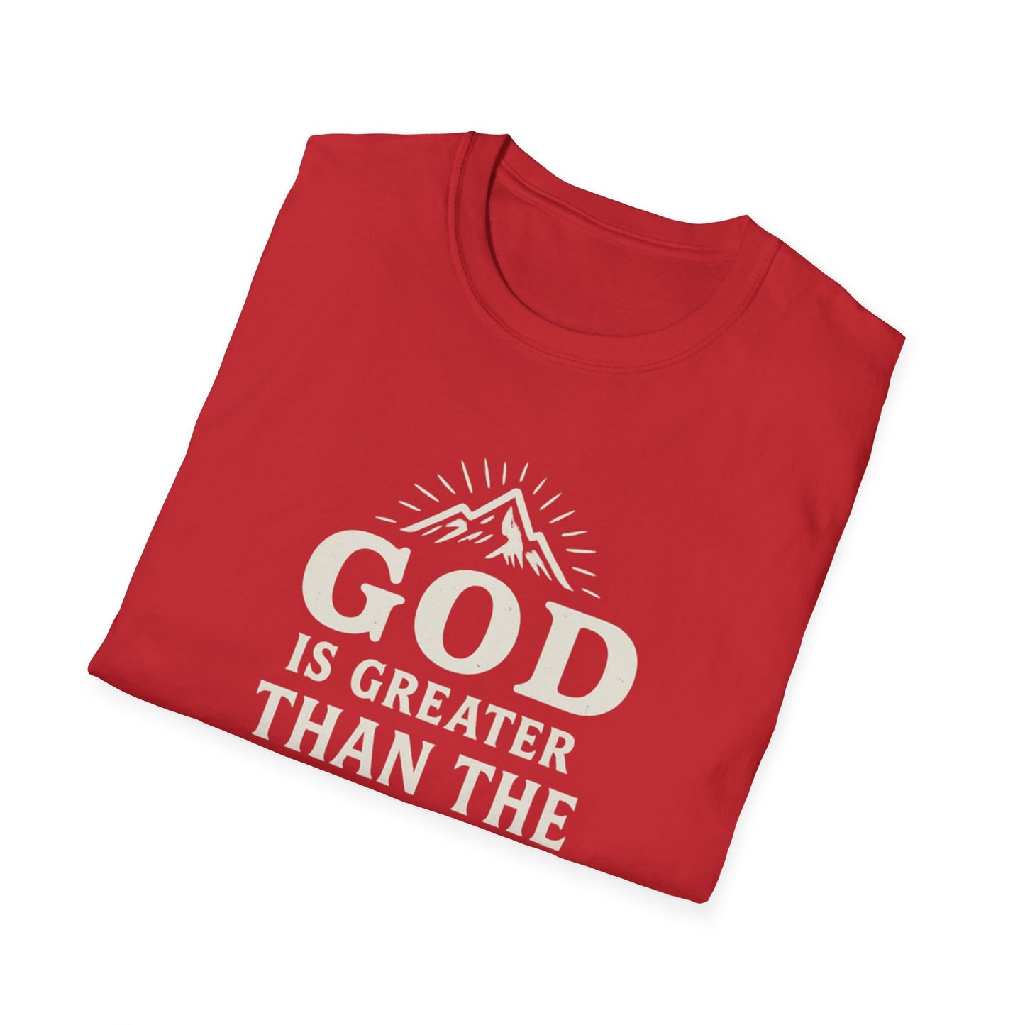 God Is Greater T-Shirt