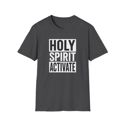 Holy Spirit Activate T-Shirt