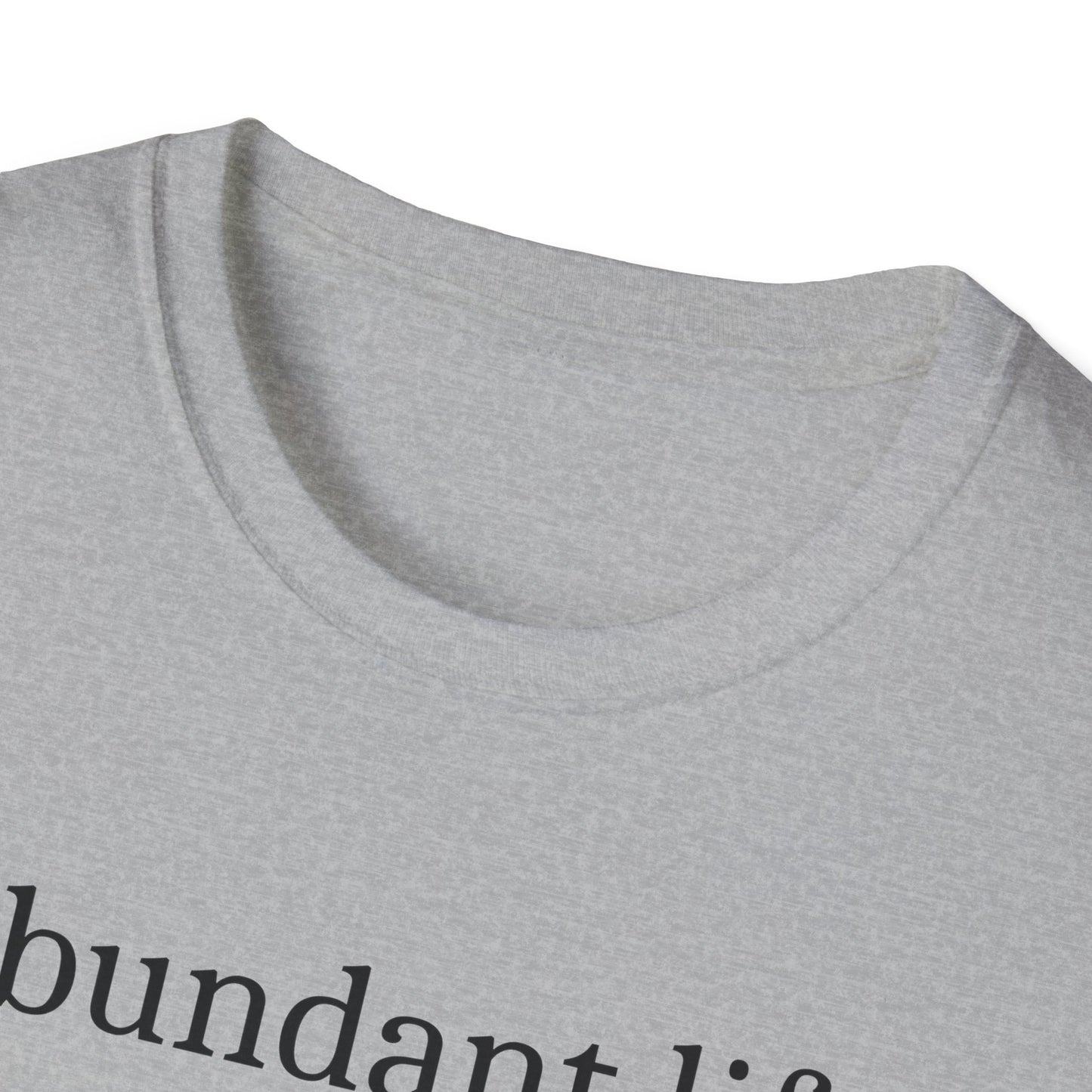 Abundant Life T-Shirt
