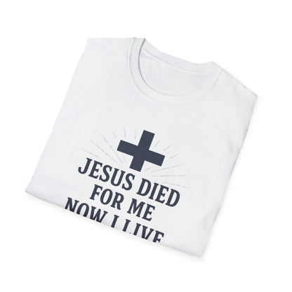 Jesus Died for Me T-Shirt