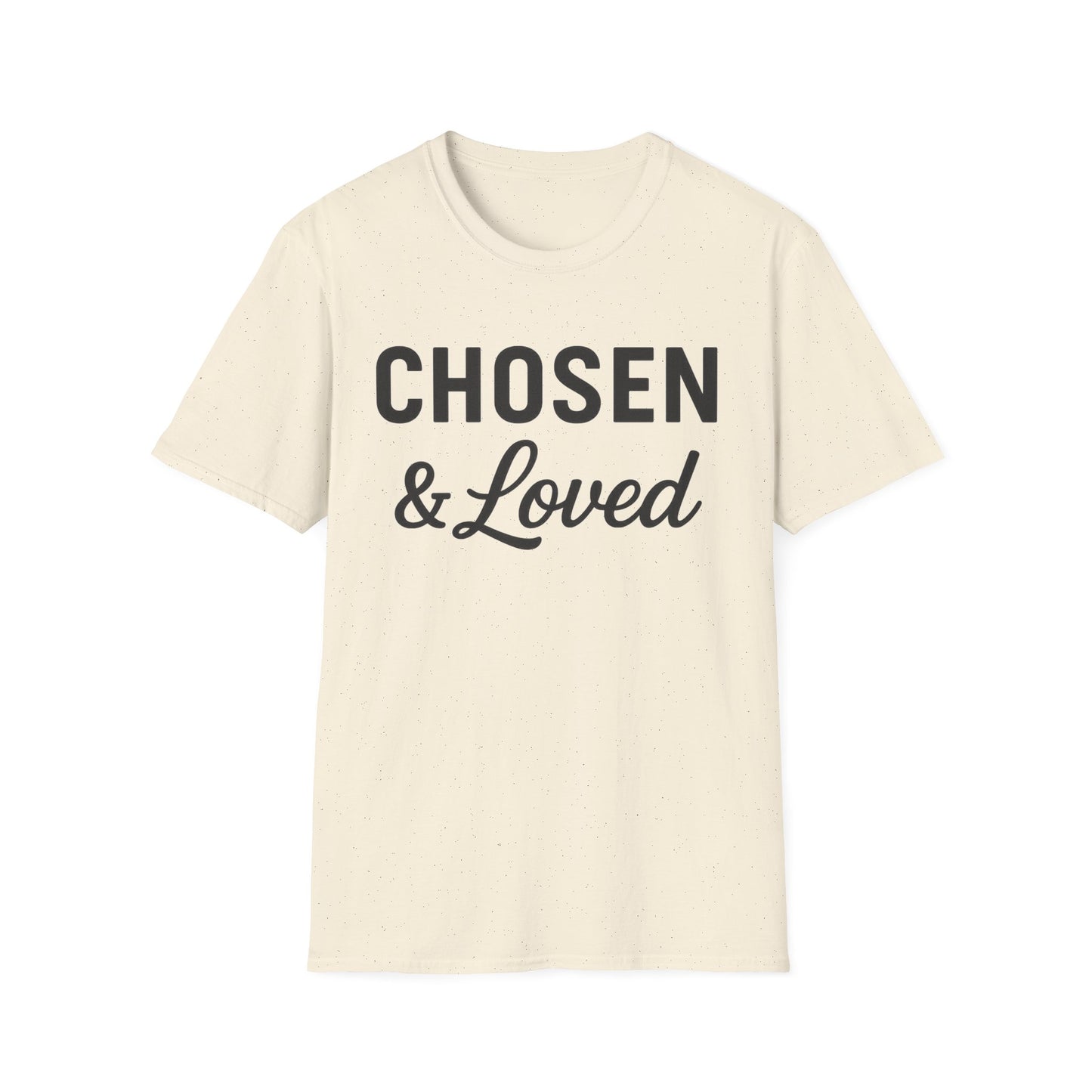 Chosen & Loved T-Shirt